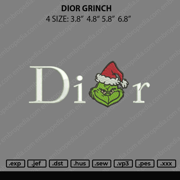 Dior Grinch Embroidery File 4 size