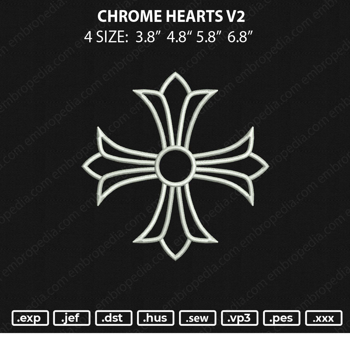 Chrome Hearts V2 Embroidery File 4 size – Embropedia