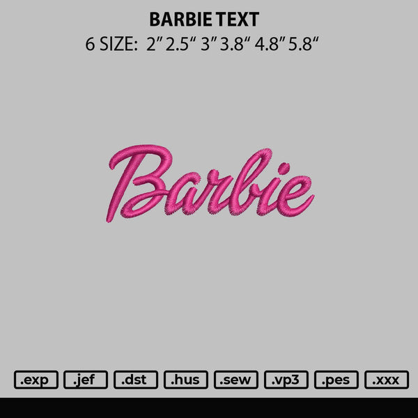 Barbie Text Embroidery File 6 sizes