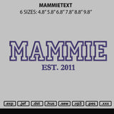 Mammietext Embroidery File 6 sizes