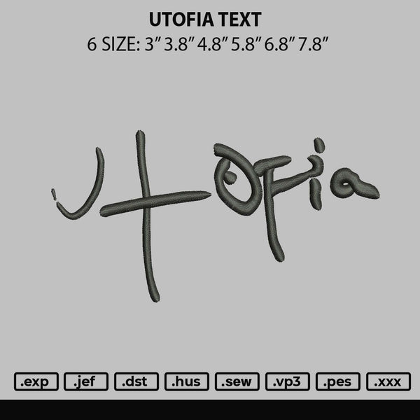 Utofia Text Embroidery File 6 sizes