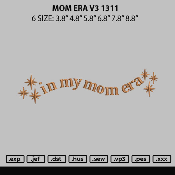 Mom Era V3 Embroidery File 6 sizes