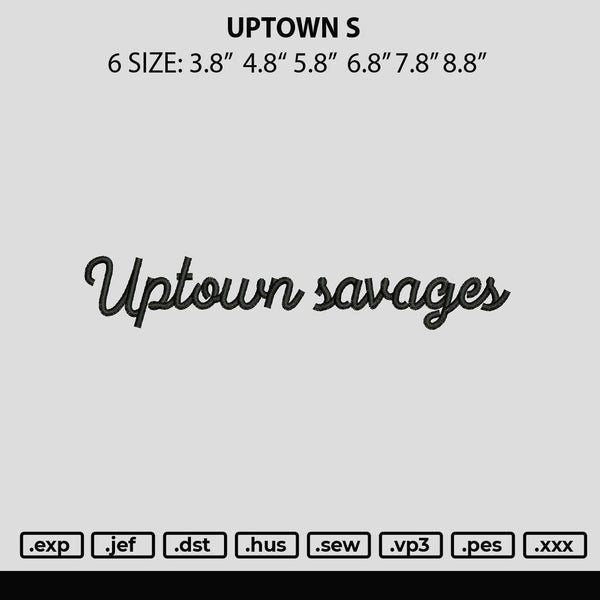 Uptown S Embroidery File 6 sizes