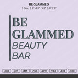 BE GLAMMED