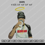 Dope Embroidery File 4 size