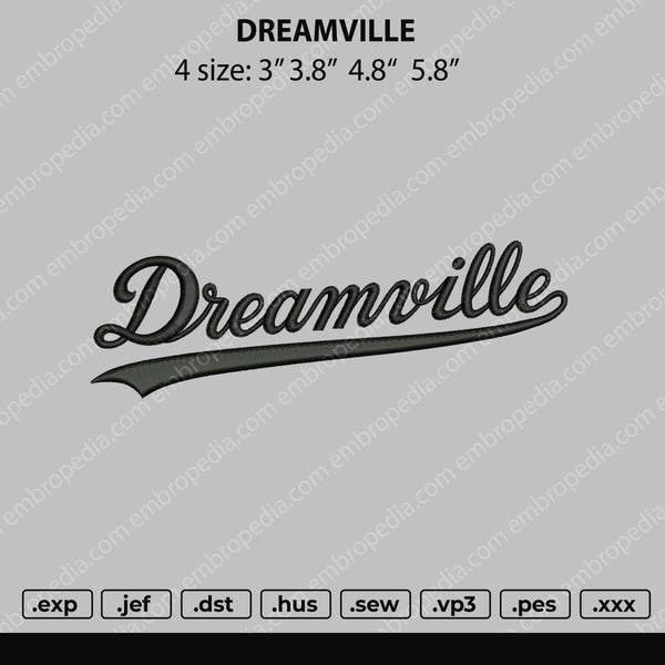 Dreamville Embroidery File 4 size