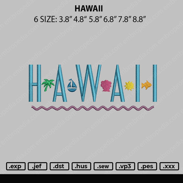 Hawaii Embroidery File 6 sizes