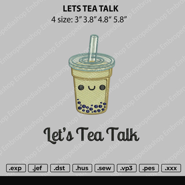 Lets Tea Talk Embroidery File 4 size