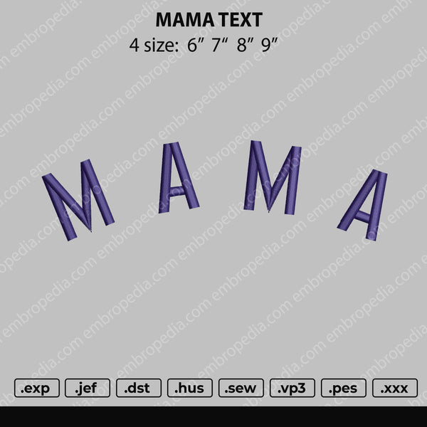Mama Text Embroidery File 4 size