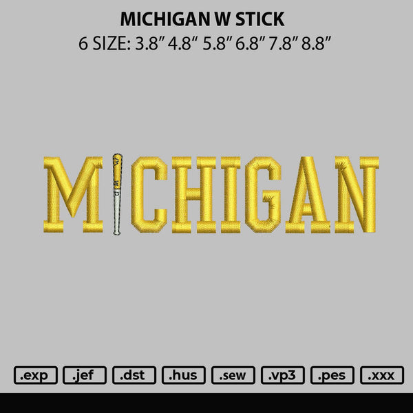 Michigan W Stick Embroidery File 6 sizes