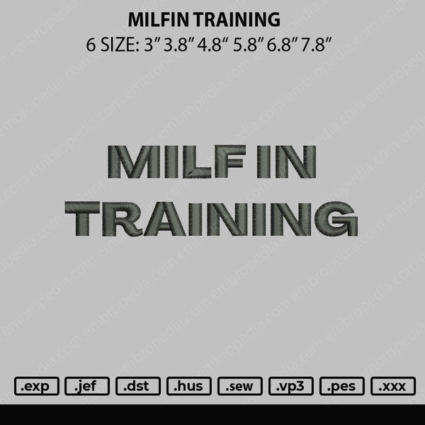 Milfin Training mbroidery File 6 sizes
