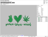 Peace Love Weed Embroidery File 4 size