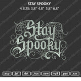 Stay Spooky Embroidery File 4 size