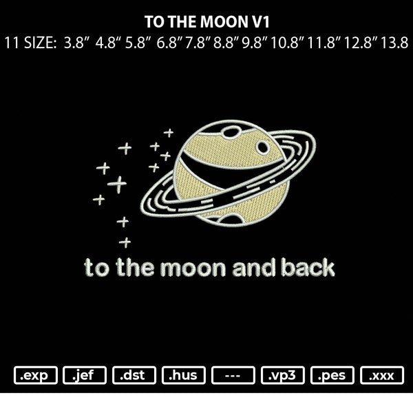 To The Moon V1 Embroidery File 11 size