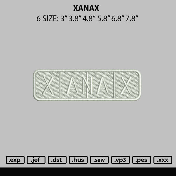Xanax Embroidery File 6 sizes