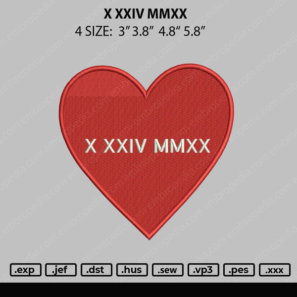 X XXIV MMXX Heart Embroidery File 4 size