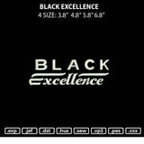 Black Excellence Embroidery File 4 size