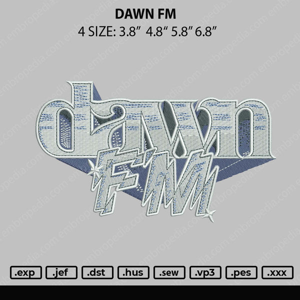 Dawn FM Embroidery File 4 size