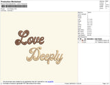 Love Deeply Text Embroidery File 4 size