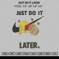 Nike Just Do It Later Embroidery File 4 size