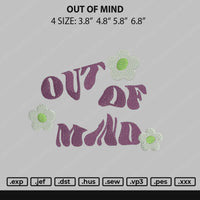 Out Of Mind Embroidery File 4 size