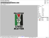 Palestine Lives Matter Embroidery File 4 size