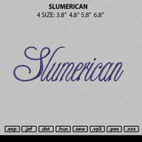 Slumerican Embroidery File 4 size