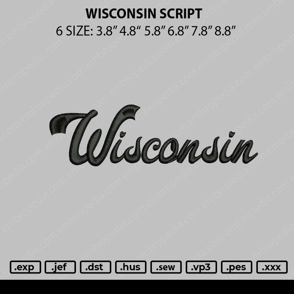 Wisconsin Script Embroidery File 6 sizes