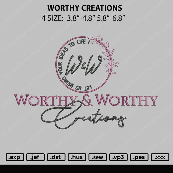 Worthy Creation Embroidery File 4 size