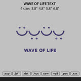 Wave Of Life Embroidery File 4 size