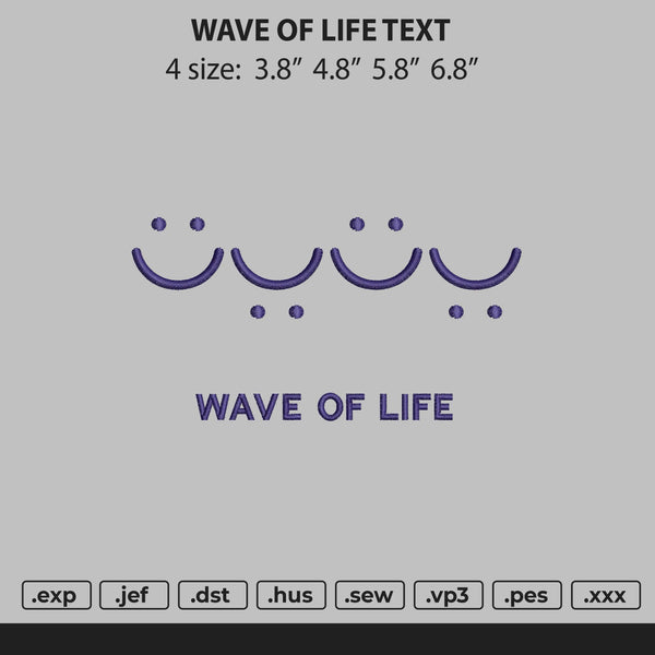 Wave Of Life Embroidery File 4 size